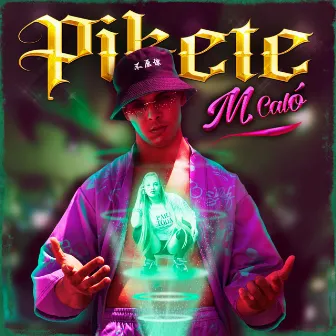 Pikete by M Caló