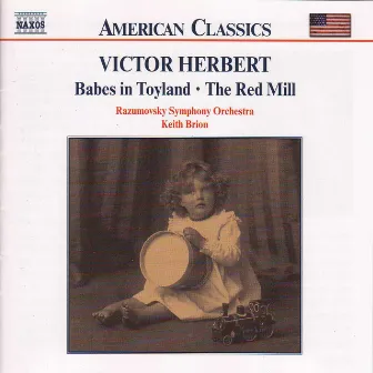 Herbert, V.: Babes in Toyland / The Red Mill by Victor Herbert