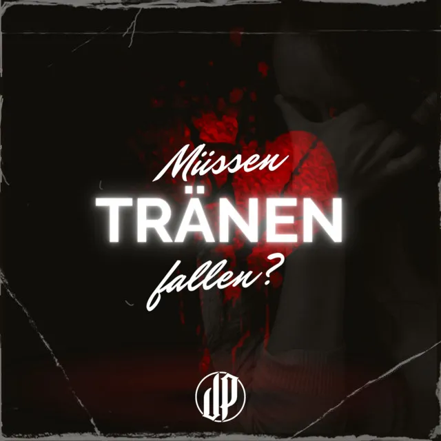 Müssen Tränen Fallen