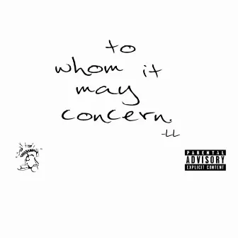 To Whom It May Concern by Double L