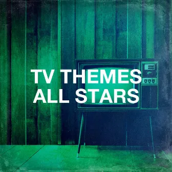 Tv Themes All Stars by The Best of TV Series