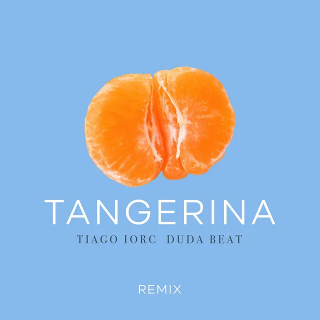 Tangerina - Remix