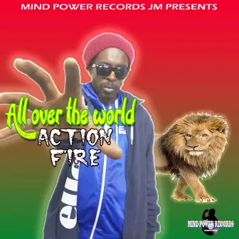 All Over The World - Single by Action Fire