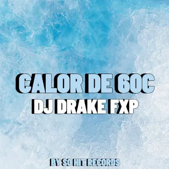 Calor de 60C by MC ELODIE