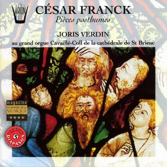 Franck : Pièces posthumes by Joris Verdin