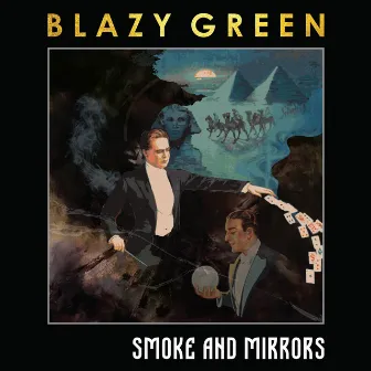 Smoke and Mirrors by Blazy Green