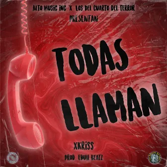 Todas Llaman by xKriss