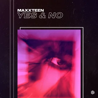 Yes & No by Maxxteen