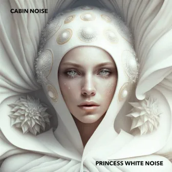 Princess White Noise by Cabin Noise