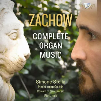 Zachow: Complete Organ Music by Friedrich Wilhelm Zachow