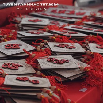 Tuyển Tập Nhạc Tết 2024 by Win Tribe Entertainment