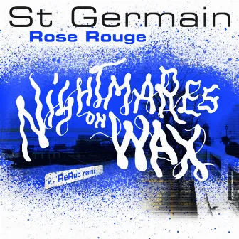 Rose rouge (Nightmares on Wax ReRub) by St Germain