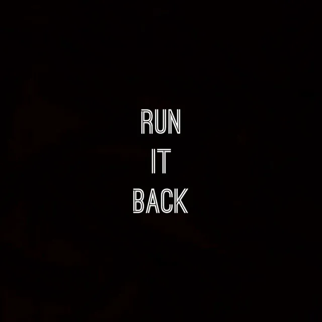 Run It Back - Radio Edit