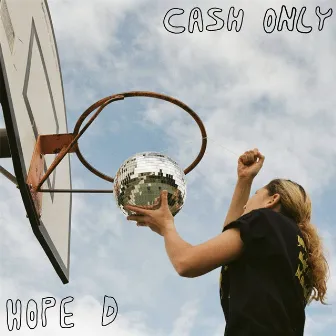 Cash Only by Hope D