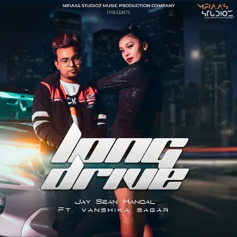 Long Drive by Jay Sean Mandal