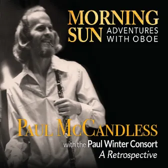 Morning Sun: Adventures with Oboe by Paul McCandless