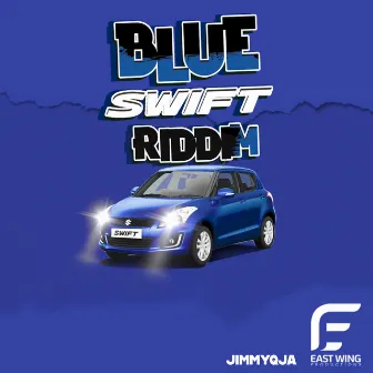 Blue Swift Riddim by JimmyQja