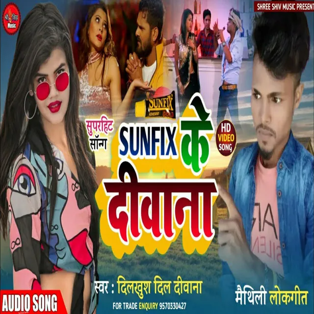 Sunfix Ke Deewana