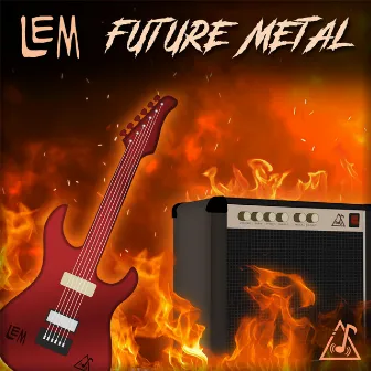 Future Metal by LEM