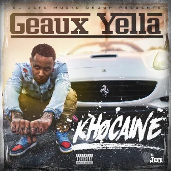 Khocaine by Geaux Yella