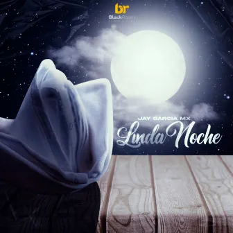 Linda Noche by Jay Garcia MX