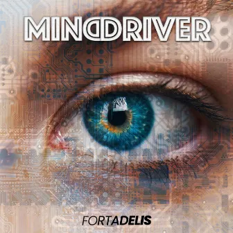 Mind Driver by Fortadelis