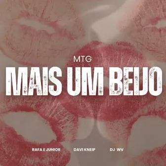 MTG Mais um Beijo by DJ WV Oficial