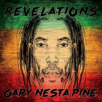 REVELATIONS by Gary Nesta Pine