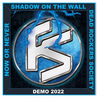 Shadow on the Wall (Demo 2022) by Freak Show