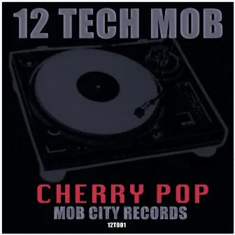 Cherry Pop by 12 Tech Mob