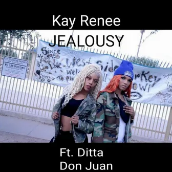 Jealousy by Kay Renee