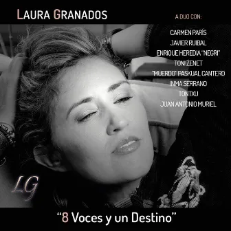 8 Voces y un Destino by Laura Granados