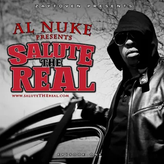 Salute The Real by Al Nuke