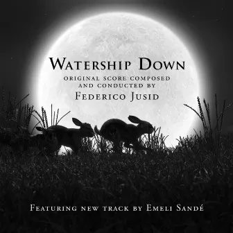 Watership Down (Original Motion Picture Soundtrack) by Federico Jusid