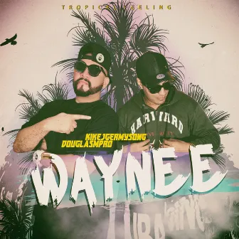 Waynee by Kike Gjermysong