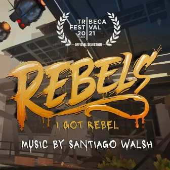 I Got Rebel (From 