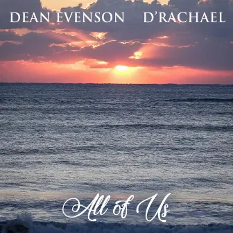 All of Us by d'Rachael