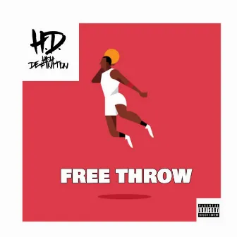 Free Throw by H.D.