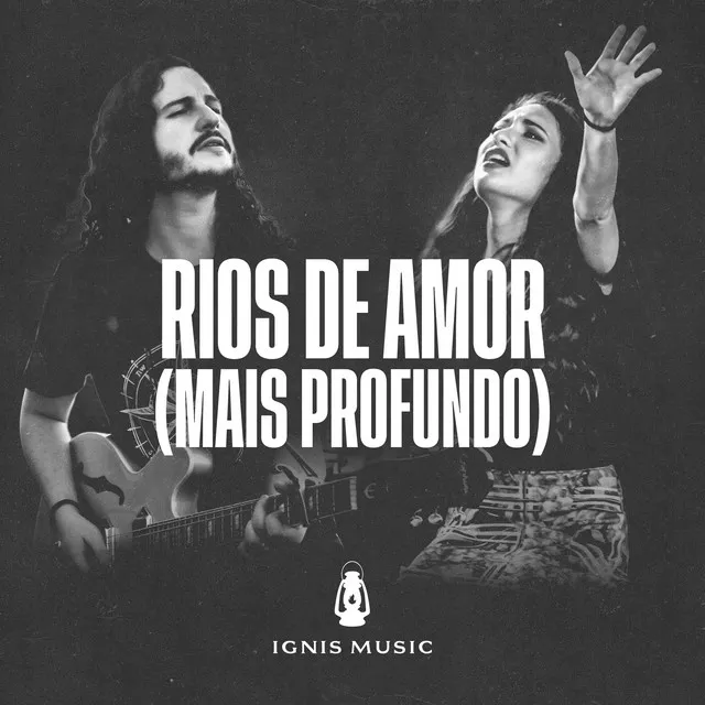 Rios de Amor (Mais Profundo) [Ao Vivo]