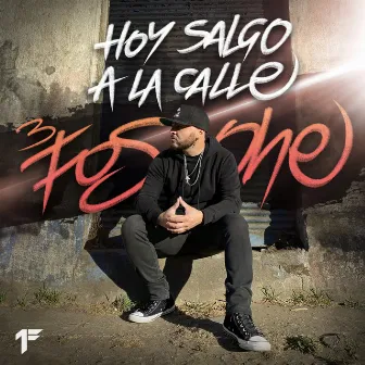 Hoy Salgo a la Calle by Fos One