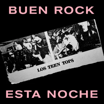 Buen Rock Esta Noche by Los Teen Tops