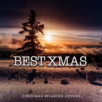 Best Xmas by Christmas Relaxing Sounds