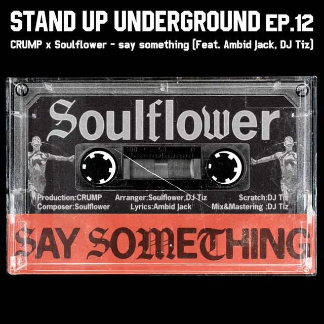 Say Something (feat. Ambid Jack & DJ Tiz)