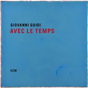 Avec le temps by Giovanni Guidi