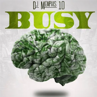 Busy by DJ Memphis 10