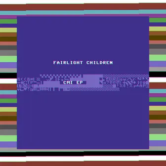 CMI EP by Fairlight Children