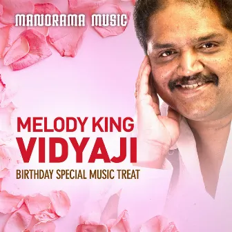 Melody King Vidyaji (Birthday Special Music Treat) by Vidyasagar