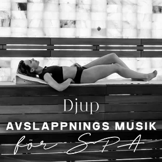 Djup avslappningsmusik för SPA by Lugn Spa Akademi