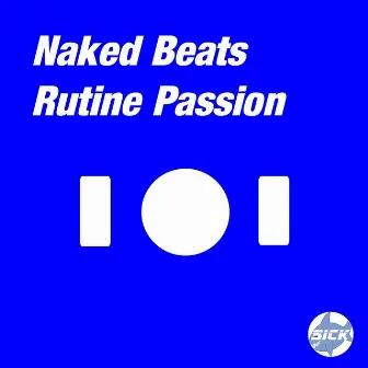 Rutine Passion by Naked Beats