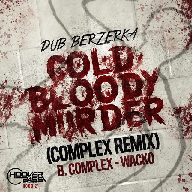 Cold Bloody Murder - Complex Rmx